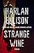 Strange Wine