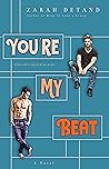 You’re My Beat