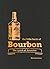 The Little Book of Bourbon:...