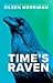 Time's Raven (Eternity Loop, #2)