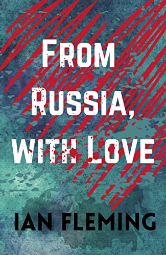 From Russia, with Love: James Bond Book Five