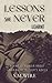 Lesson She Never Learnt: A Kind of Memoir About Ignoring My Mother's Advice