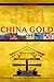 China Gold: China's Quest for Global Power and Olympic Glory