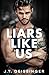 Liars Like Us