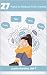27 Ways to Reduce Your Anxiety by Justin Gordon