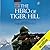 The Hero Of Tiger Hill