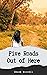 Five Roads Out of Here by Shane Worrell