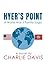 Hyer's Point: A World War I...