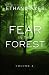 Fear in the Forest: Volume 4