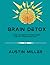 BRAIN DETOX: A GUIDE TO REM...