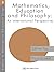 Mathematics Education and Philosophy: An International Perspective