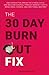 The 30-Day Burnout Fix: End...