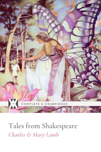 Tales from Shakespeare: With 44 Illustrations