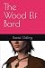 The Wood Elf Bard