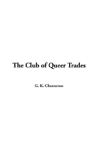 The Club of Queer Trades