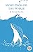 Moby Dick; Or, The Whale