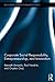 Corporate Social Responsibility, Entrepreneurship, and Innova... by Kenneth Amaeshi