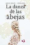 La danza de las abejas by Eva M. Soler