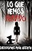 Lo Que Hemos Perdido (La Serie del Fracaso) (Spanish Edition)