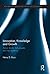 Innovation, Knowledge and Growth: Adam Smith, Schumpeter and the Moderns (Routledge Studies in the History of Economics)