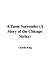 A Tame Surrender: A Story of the Chicago Strike