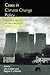 Cases in Climate Change Policy by Ragnar E. Lofsted