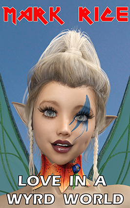 Love in a Wyrd World (Kindle Edition)
