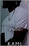 What You Need