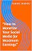 “How to Monetize Your Socia...