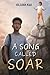 A Song Called Soar by Elijah Kai