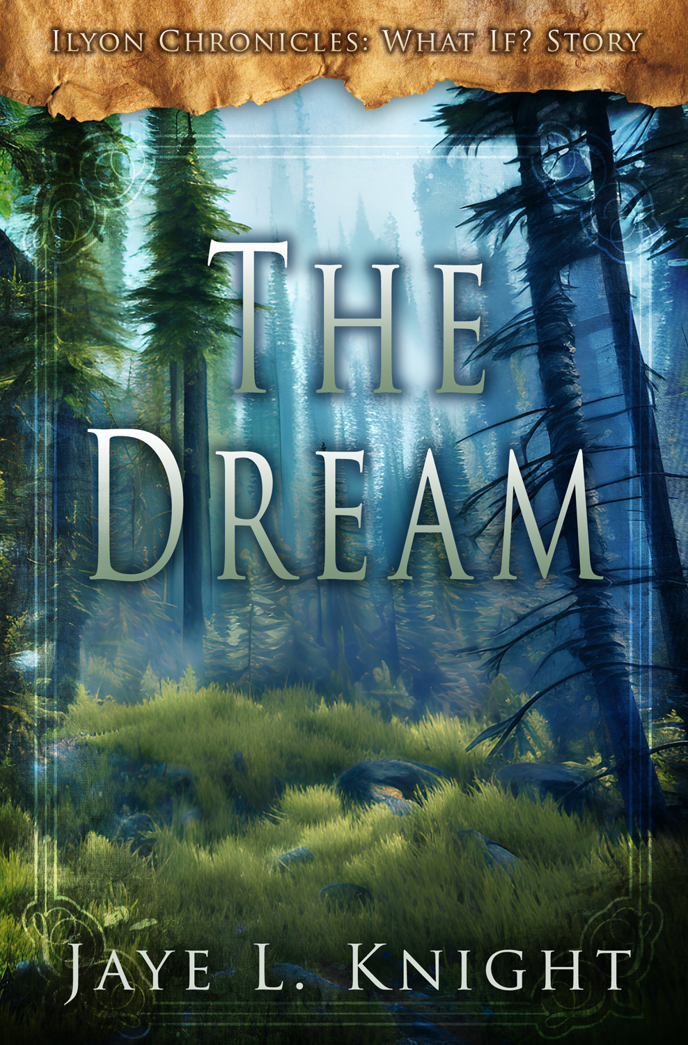 The Dream (Ilyon Chronicles, #6.5)