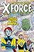 X-Force: Famous, Mutant and...