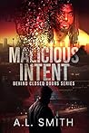 Malicious Intent (Behind Closed Doors)