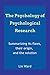 The Psychology Of Psychological Research by Lin  Ward