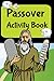 Passover Activity Book 6 by...