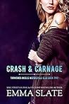 Book cover for Crash & Carnage (Tarnished Angels Motorcycle Club, #2)