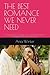 THE BEST ROMANCE WE NEVER N...