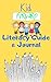 The Kid Forward Literacy Guide & Journal by Kid  Forward