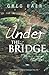 Under The Bridge
