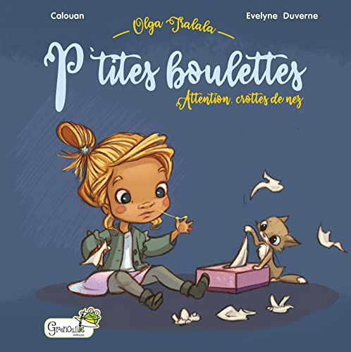 P'tites boulettes: Attention, crottes de nez ! (Hardcover)