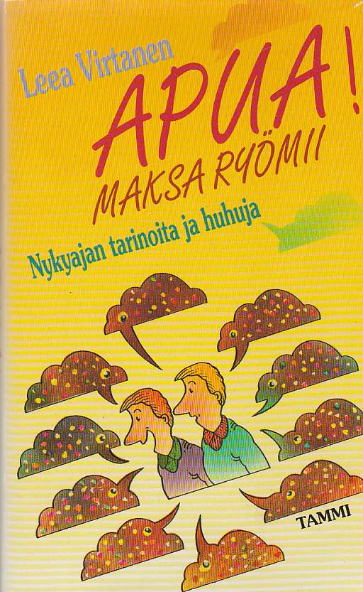 Apua! Maksa ryömii: nykyajan tarinoita ja huhuja