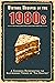 Vintage Recipes of the 1980...