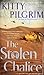 The Stolen Chalice: A Novel