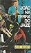 João na Terra do Jaze