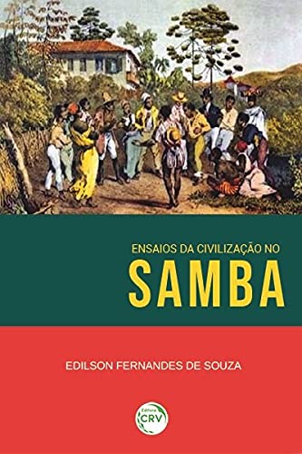 Ensaios Da Civilização No Samba (Paperback)
