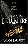 Un royaume de lumière by Khloe Laurens