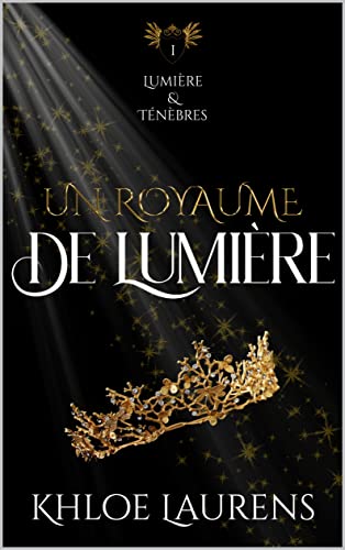 Un royaume de lumière (Lumière & ténèbres, #1)