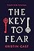 The Key to Fear
