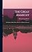The Great Anarchy: Or, Darkness Before Dawn. Sketches of Military Adventure