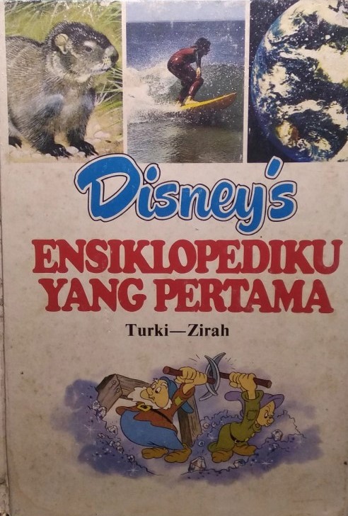 Disney's Ensiklopediku Yang Pertama Vol 23 : Turki - Zirah (Hardcover)